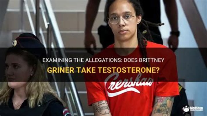Debunking The Rumors: Is Britney Griner Taking Testosterone?