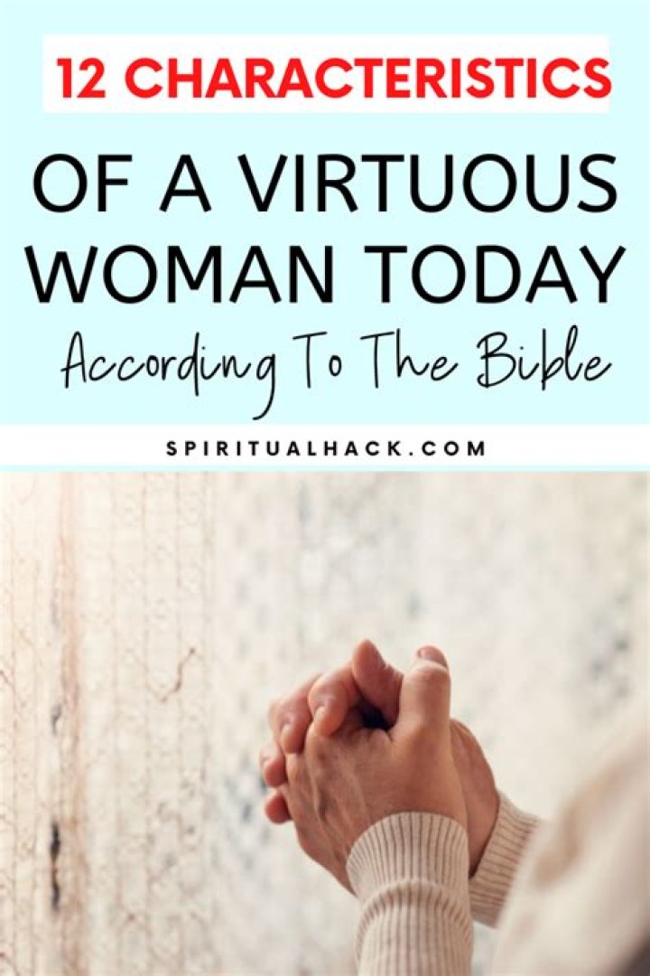 Embracing The Virtuous Woman Scripture: A Guide To Strength And Grace