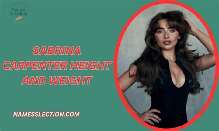 Sabrina Carpenter's Height And Weight: All The Stats