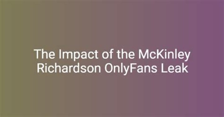 The Aftermath: McKinley Richardson Addresses Leaked Incident