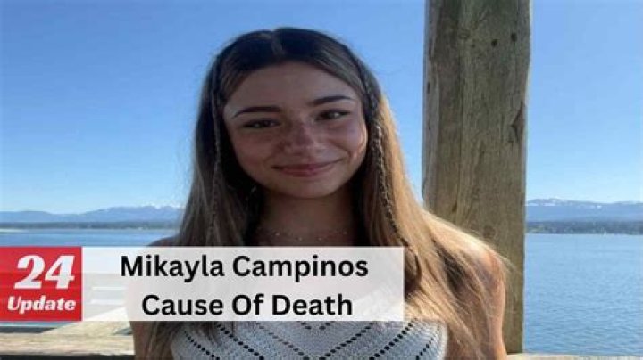 The Tragic Loss Of Mikayla Campinos: Cause Of Death Revealed