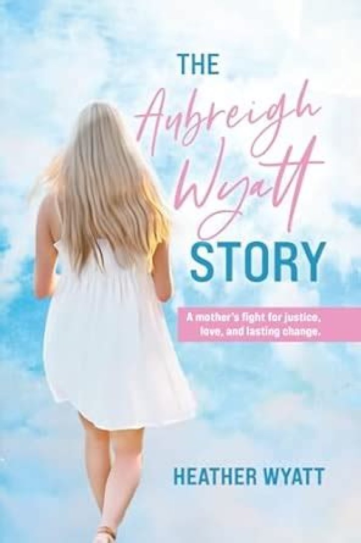 Understanding The Tragic Case Of Aubreigh Whyatt