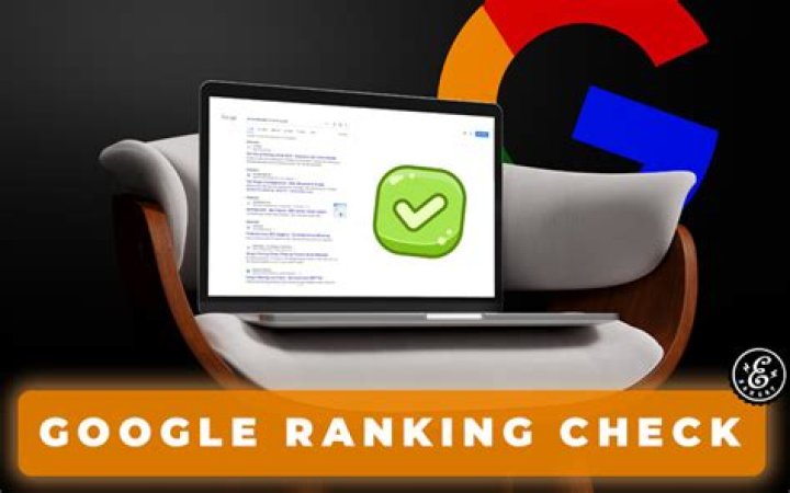 Unlocking The Power Of Google Ranking Checker: A Comprehensive Guide