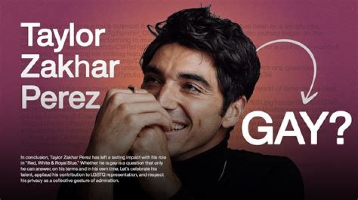Unveiling The Truth: Taylor Zakhar Perez - Is He Gay?